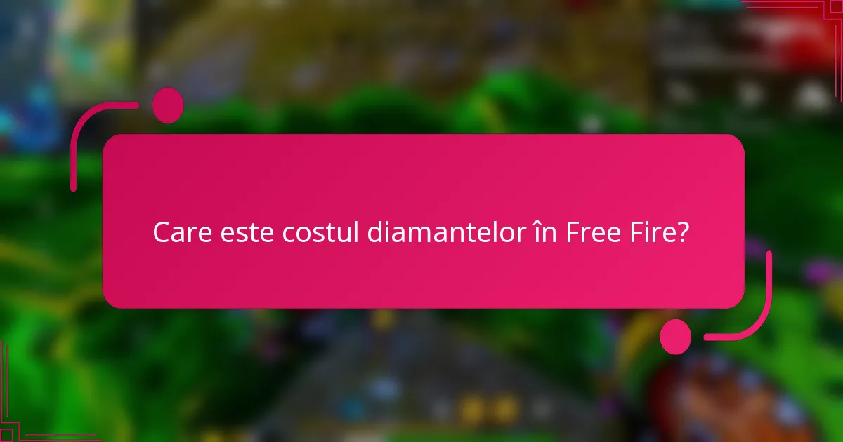 Care este costul diamantelor în Free Fire?