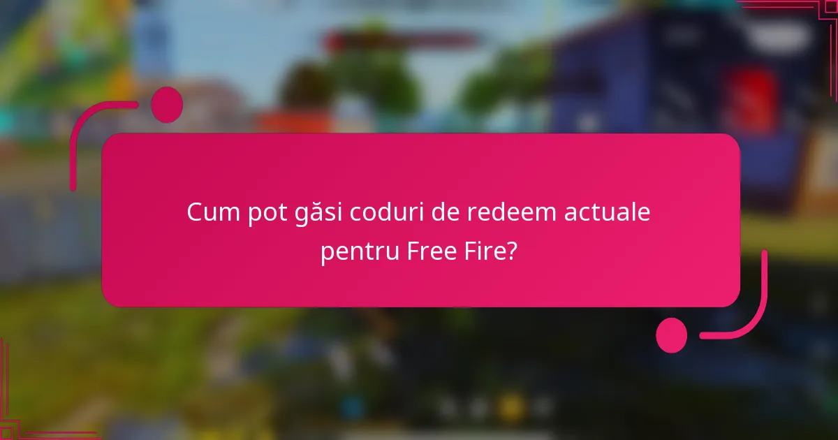 Cum pot găsi coduri de redeem actuale pentru Free Fire?