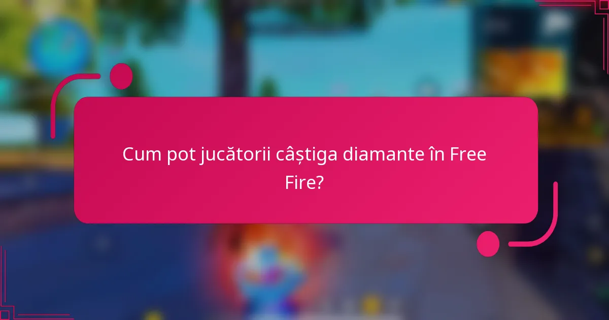 Cum pot jucătorii câștiga diamante în Free Fire?