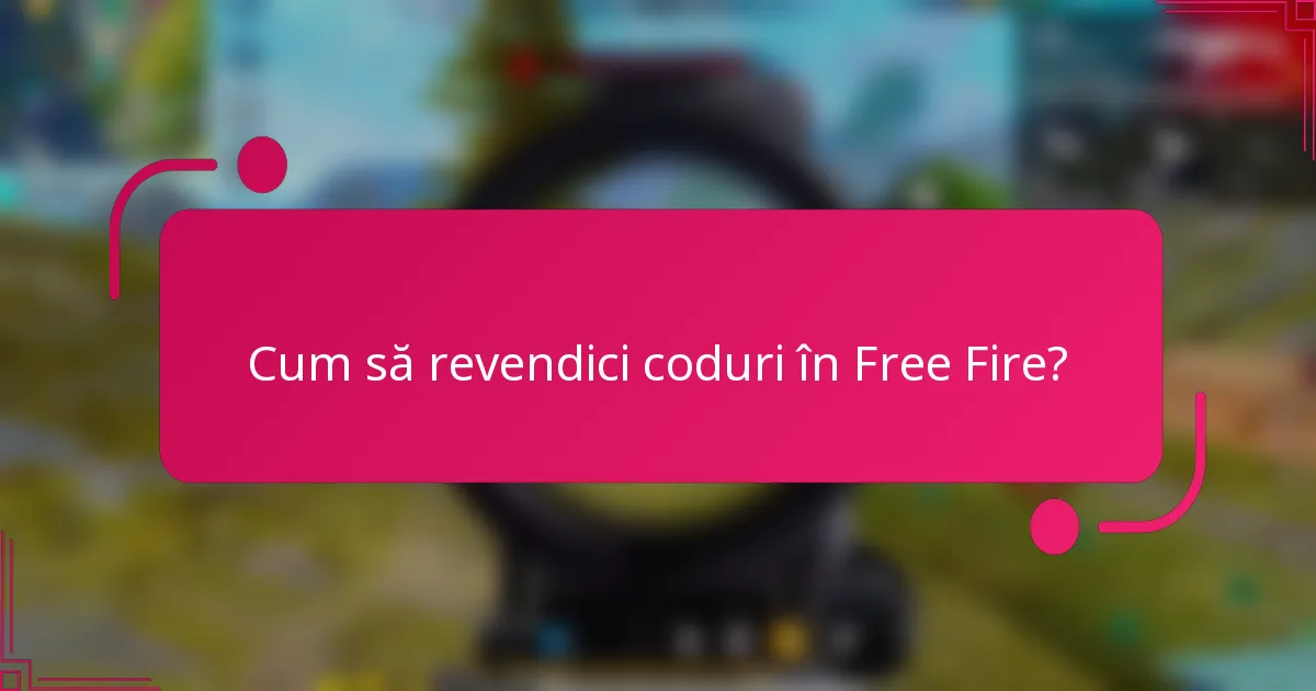 Cum să revendici coduri în Free Fire?