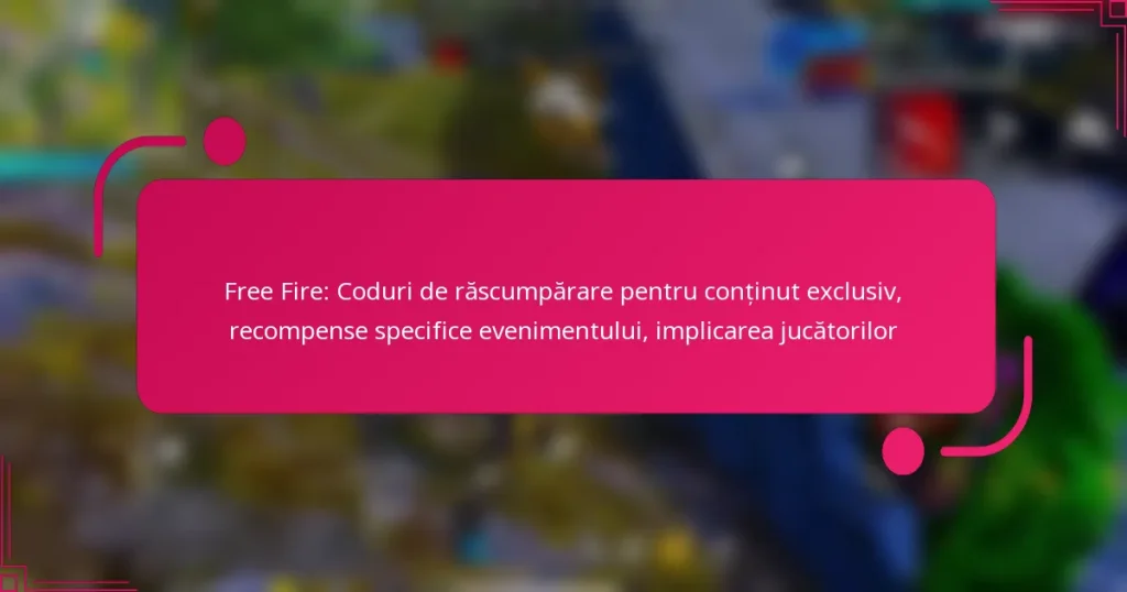 Free Fire: Coduri de răscumpărare pentru conținut exclusiv, recompense specifice evenimentului, implicarea jucătorilor