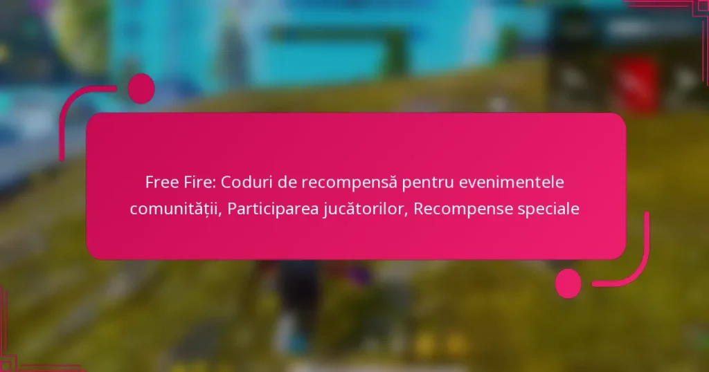 Free Fire: Coduri de recompensă pentru evenimentele comunității, Participarea jucătorilor, Recompense speciale