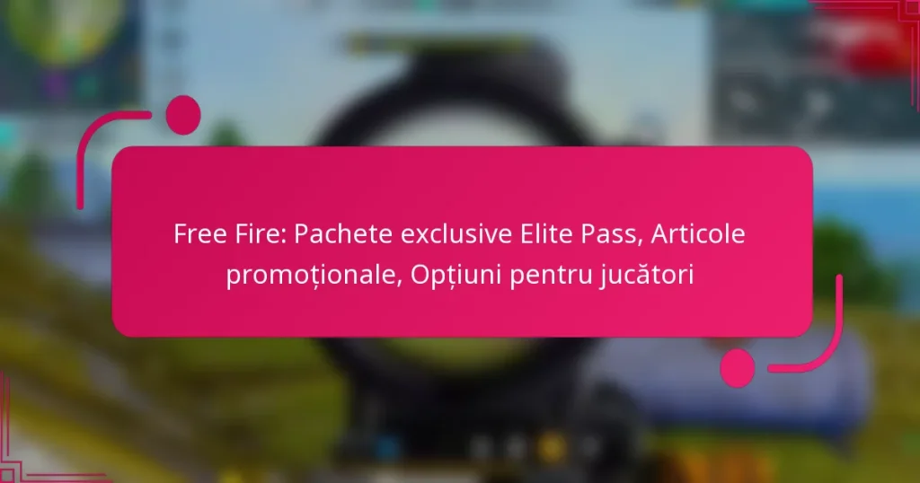 Free Fire: Pachete exclusive Elite Pass, Articole promoționale, Opțiuni pentru jucători